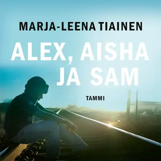 Alex, Aisha ja Sam (ljudbok) av Marja-Leena Tiainen