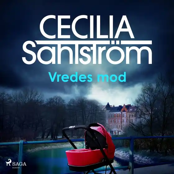 Vredes mod (ljudbok) av Cecilia Sahlström