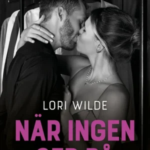 När ingen ser på (e-bok) av Lori Wilde