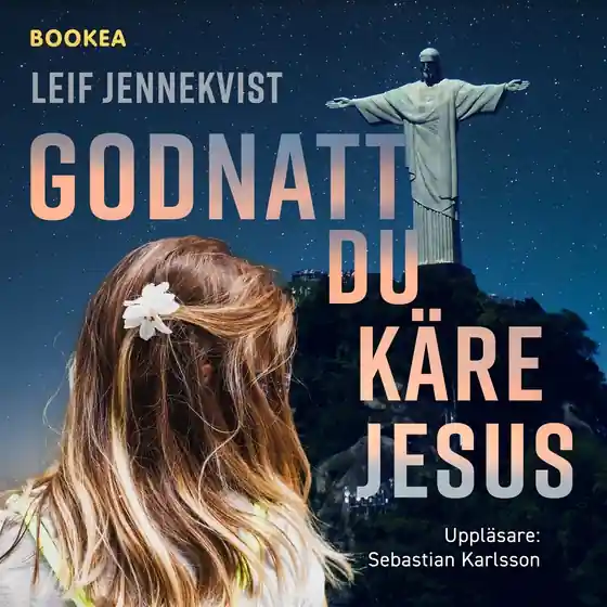 Godnatt du käre Jesus (ljudbok) av Leif Jennekvist