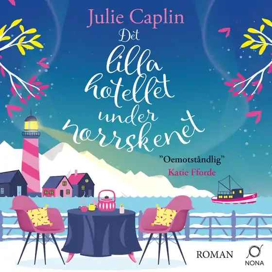 Det lilla hotellet under norrskenet (ljudbok) av Julie Caplin