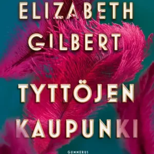 Tyttöjen kaupunki (e-bok) av Elizabeth Gilbert
