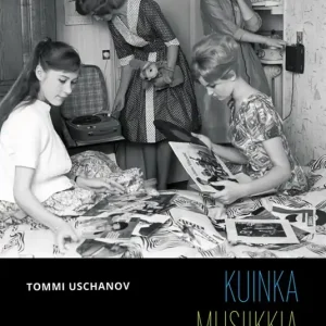 Kuinka musiikkia käytetään (e-bok) av Tommi Uschanov