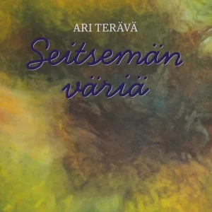 Seitsemän väriä (e-bok) av Ari Terävä