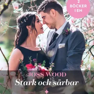 Stark och sårbar / Allt för Alice (e-bok) av Annie West