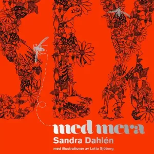 Sex med mera (e-bok) av Sandra Dahlén