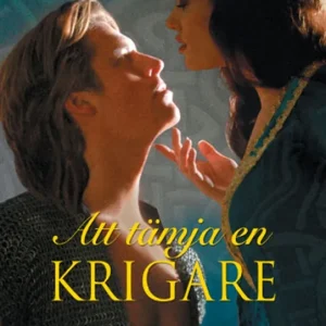 Att tämja en krigare (e-bok) av Michelle Willingham