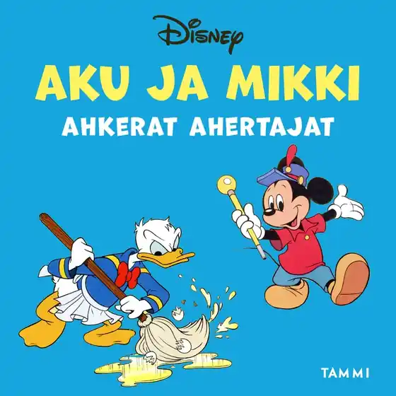 Aku ja Mikki ahkerat ahertajat (ljudbok) av Disney