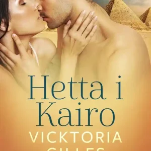 Hetta i Kairo - Erotisk novell (e-bok) av Vicktoria Gilles