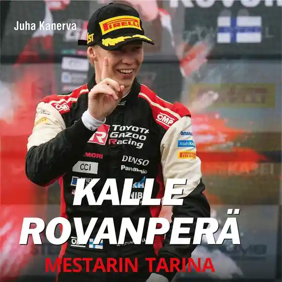 Kalle Rovanperä - Mestarin tarina (ljudbok) av Juha Kanerva