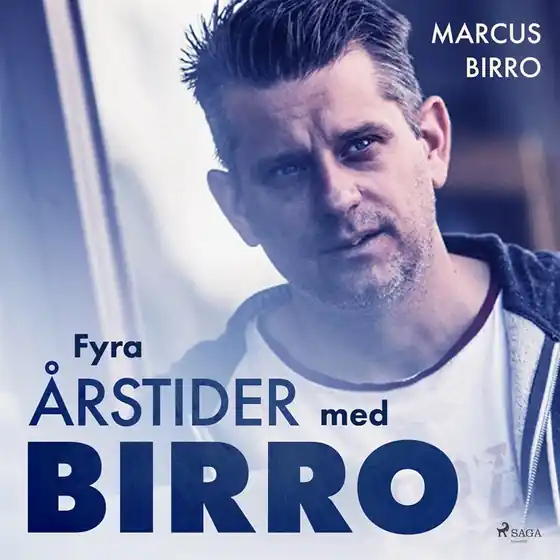 Fyra årstider med Birro (ljudbok) av Marcus Birro