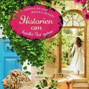 Historien om hotellet Två systrar (e-bok) av Jessika Devert - Begagnad bok