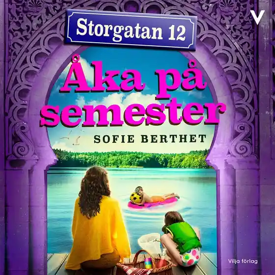 Storgatan 12 - Åka på semester (ljudbok) av Sofie Berthet - Begagnad bok