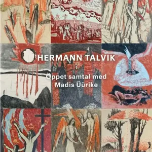 Hermann Talvik - Öppet samtal med Madis Üürike (e-bok) av Liina Talvik