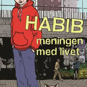 Habib. Meningen med livet (e-bok) av Douglas Foley