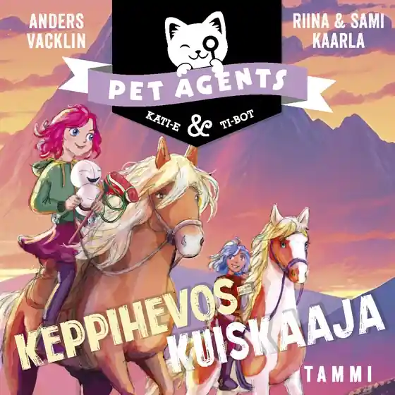 Keppihevoskuiskaaja. Pet Agents 10 (ljudbok) av Anders Vacklin