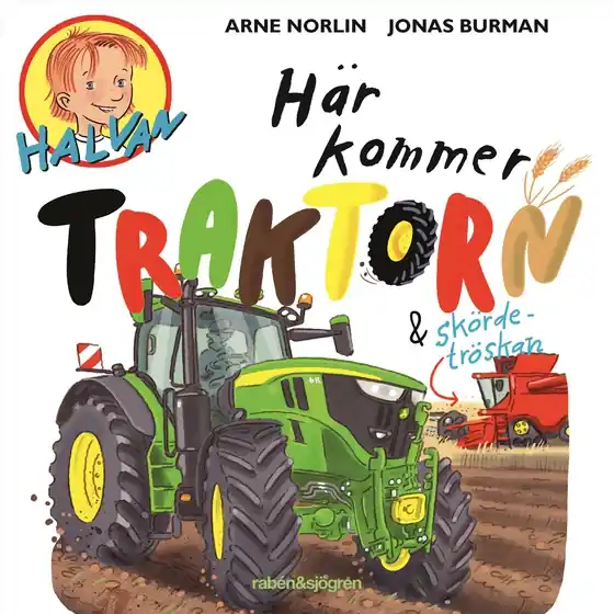 Här kommer traktorn och skördetröskan (ljudbok) av Arne Norlin