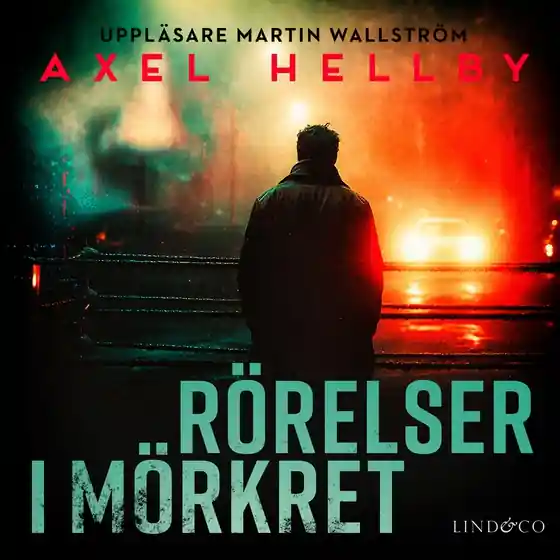 Rörelser i mörkret (ljudbok) av Axel Hellby