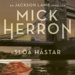 Slöa hästar (e-bok) av Mick Herron