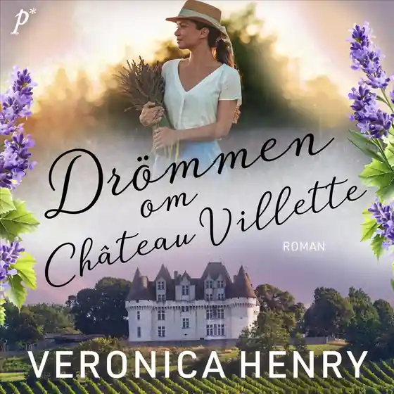 Drömmen om Château Villette (ljudbok) av Veronica Henry - Begagnad bok
