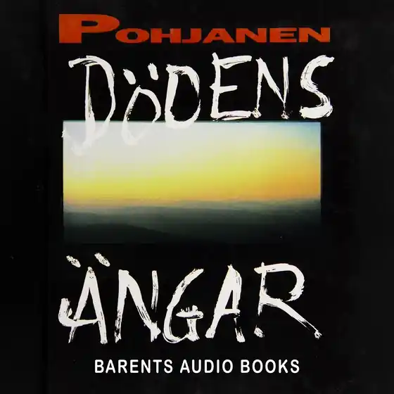 Dödens ängar (ljudbok) av Bengt Pohjanen