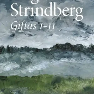 Giftas I-II (e-bok) av August Strindberg