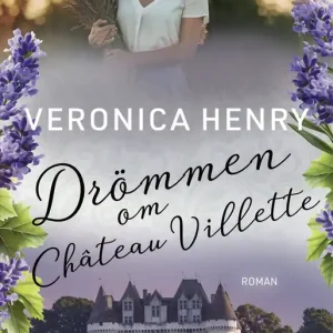 Drömmen om Château Villette (e-bok) av Veronica Henry