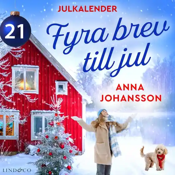 Fyra brev till jul: Lucka 21 (ljudbok) av Anna Johansson