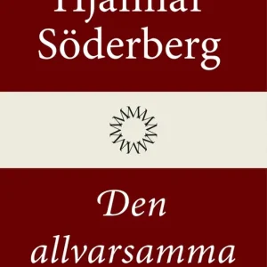 Den allvarsamma leken (e-bok) av Hjalmar Söderberg