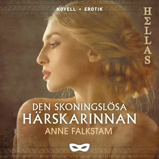 Den skoningslösa härskarinnan (ljudbok) av Anne Falkstam