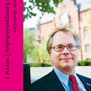 Porträtt Martin Gren - Ur Entreprenörsboken vol 1 (e-bok) av Redaktör Christina S. Donnerlid