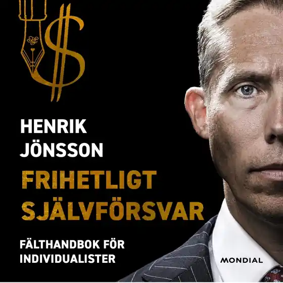 Frihetligt självförsvar : fälthandbok för individualister (ljudbok) av Henrik Jönsson