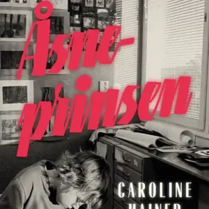 Åsneprinsen (e-bok) av Caroline Hainer