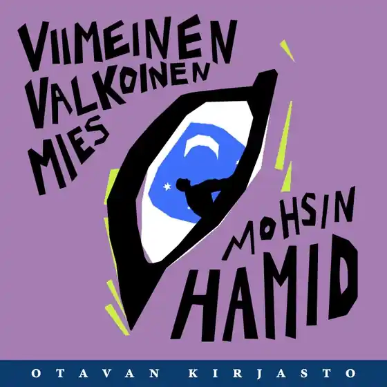 Viimeinen valkoinen mies (ljudbok) av Mohsin Hamid