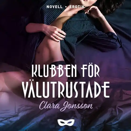 Klubben för välutrustade (ljudbok) av Clara Jonsson