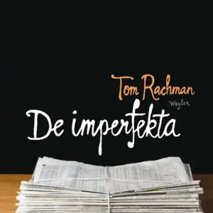 De imperfekta (e-bok) av Tom Rachman
