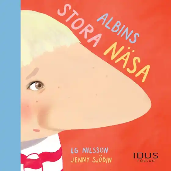 Albins stora näsa (ljudbok) av LG Nilsson