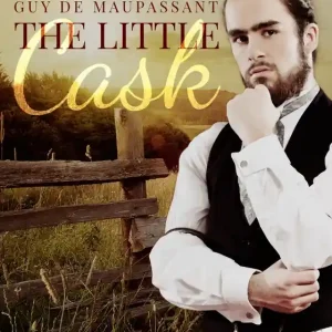 The Little Cask (e-bok) av Guy de Maupassant