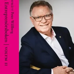 Porträtt Peter Wållberg - Ur Entreprenörsboken volym II (e-bok) av Christina S. Donnerlid