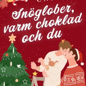 Snöglober, varm choklad & du (e-bok) av C N Persson