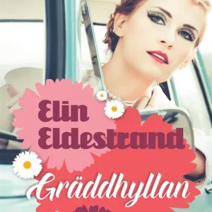 Gräddhyllan (e-bok) av Elin Eldestrand