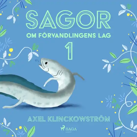 Sagor om förvandlingens lag I (ljudbok) av Axel Klinckowström