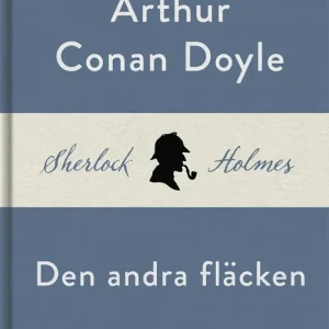 Den andra fläcken (En Sherlock Holmes-novell) (e-bok) av Arthur Conan Doyle