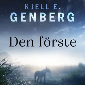 Den förste (e-bok) av Kjell E. Genberg