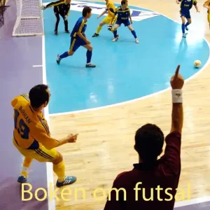 Boken om futsal: Version 8.0 (e-bok) av Ove Holmberg
