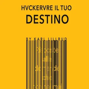 Hackerare il tuo destino (e-bok) av Karl Lillrud