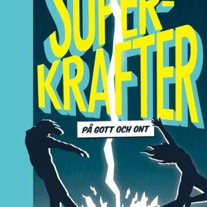 Superkrafter : på gott och ont (e-bok) av Karl Modig