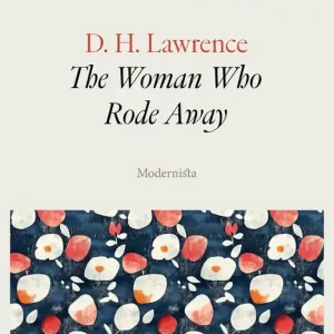 The Woman Who Rode Away (e-bok) av D. H. Lawrence