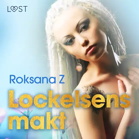 Lockelsens makt - erotisk novell (ljudbok) av Roksana Z