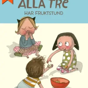 Alla tre har fruktstund (e-bok) av Maria Nilsson Thore